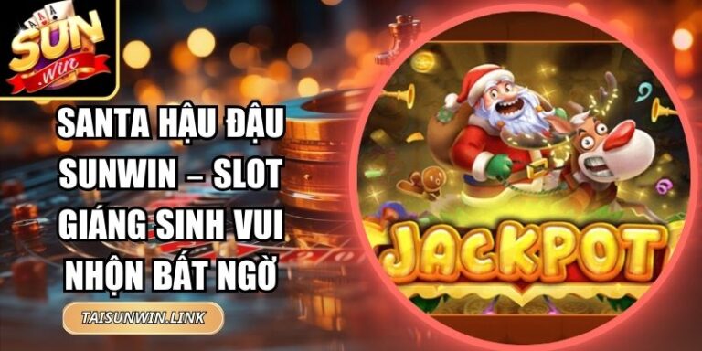 Santa Hậu Đậu Sunwin